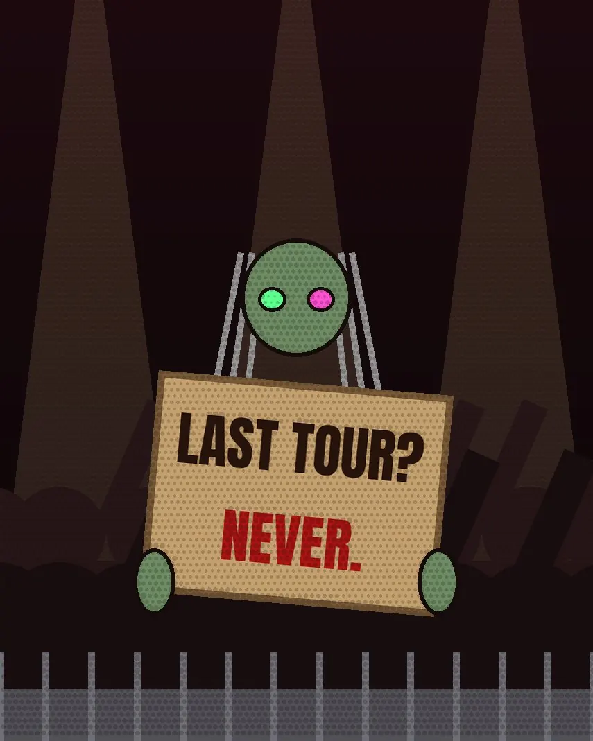 A fan in the front row holds a sign: LAST TOUR? NEVER.